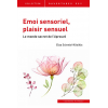 Emoi sensoriel, plaisir sensuel