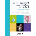 Le développement sensori-moteur de l\'enfant