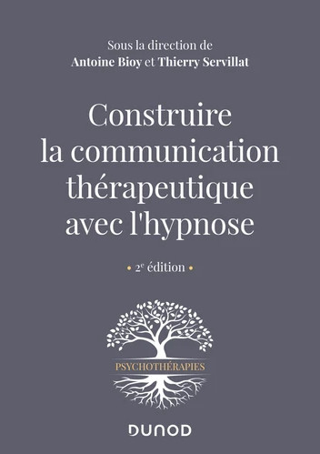 Construire la communication thérapeutique avec l'hypnose