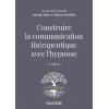 Construire la communication thérapeutique avec l'hypnose