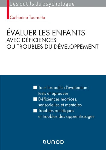 Evaluer les enfants avec déficiences ou troubles du développement