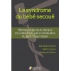 Le syndrome du bébé secoué