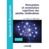 Stimulation et remédiation cognitives des adultes cérébrolésés