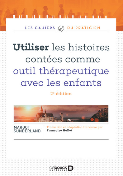 Utiliser les histoires contées comme outil thérapeutique avec les enfants