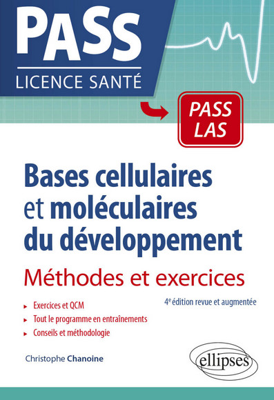 Bases cellulaires et moléculaires du développement : méthodes et exercices