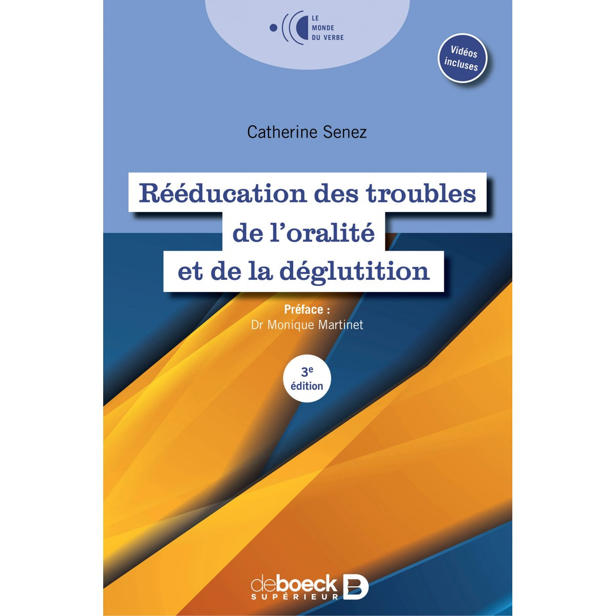 Rééducation des troubles de l'oralité et de la déglutition