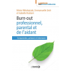 Burn-out professionnel, parental et de l'aidant