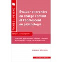 Evaluer en prendre en charge l\'enfant et l\'adolescent en psychologie