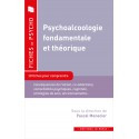 Psychoalcoologie fondamentale et théorique