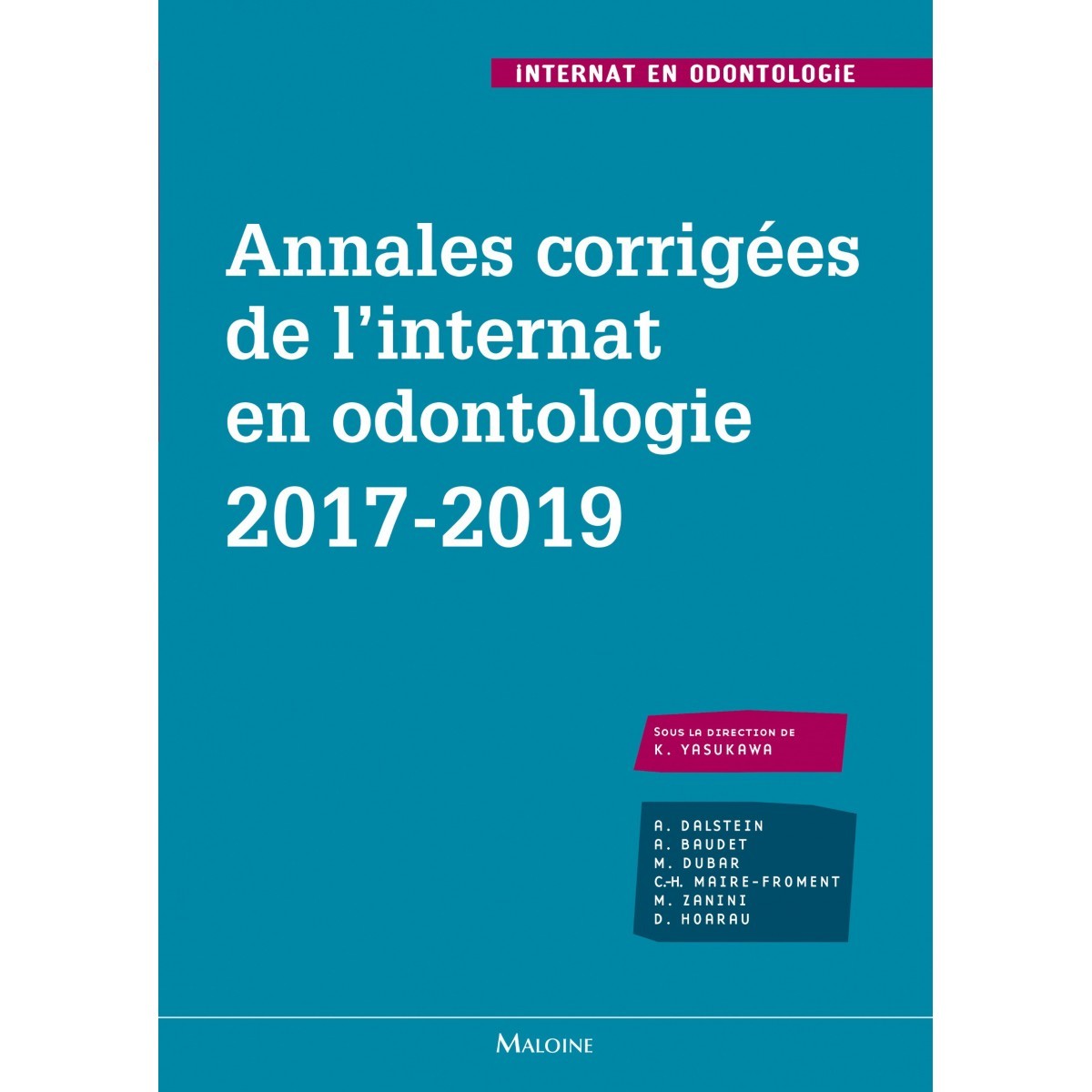 Annales corrigées de l'internat en odontologie 2017-2019