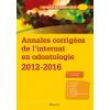 Annales corrigées de l'internat en odontologie 2012-2016