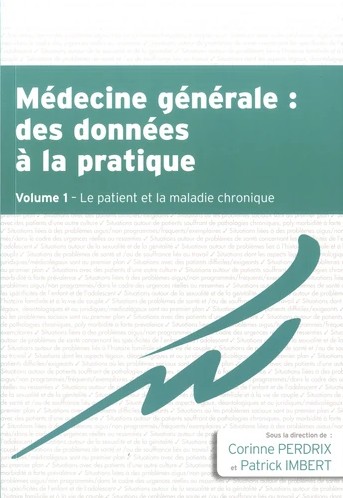 Médecine générale : des données à la pratique, tome 1