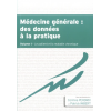 Médecine générale : des données à la pratique, tome 1