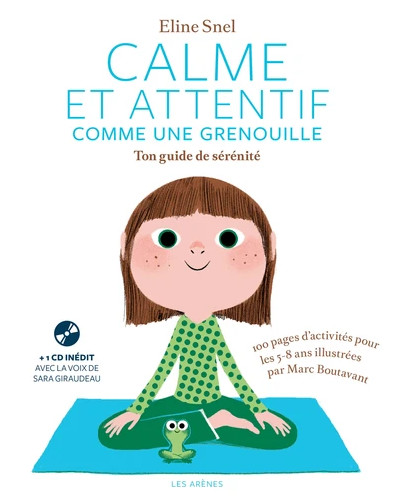 Calme et attentif comme une grenouille : ton guide de sérénité