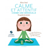 Calme et attentif comme une grenouille : ton guide de sérénité