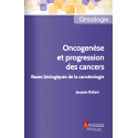 Oncogenèse et progression des cancers