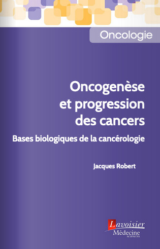 Oncogenèse et progression des cancers