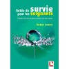 Guide de survie pour les soignants