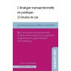 L'analyse transactionnelle en pratique : 13 études de cas