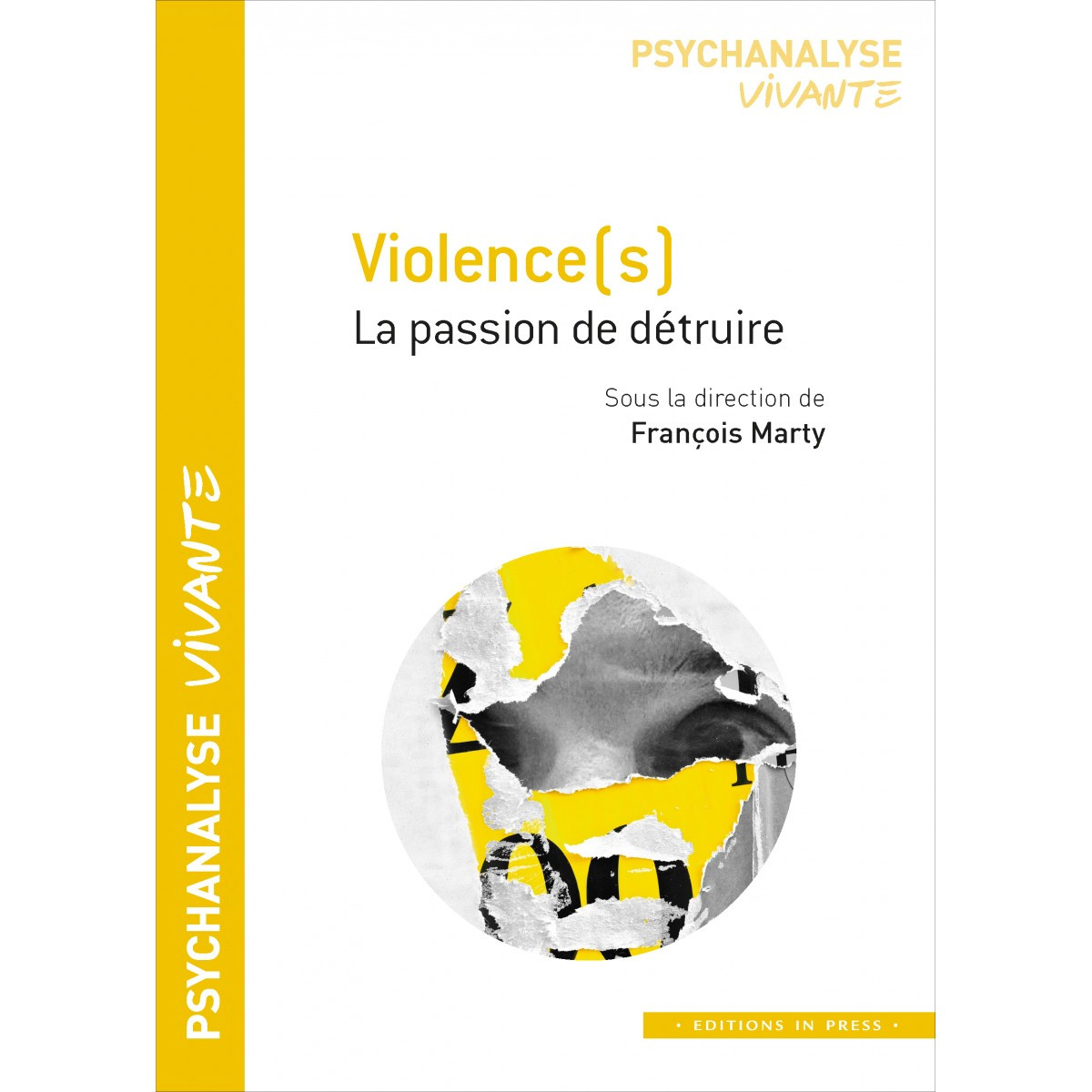 Violence(s) : la passion de détruire