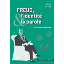 Freud, l\'identité & la parole