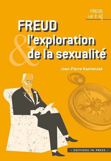 Freud & l'exploration de la sexualité