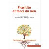 Fragilité et force du lien