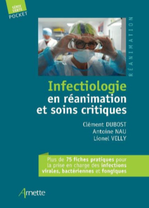 Infectiologie en réanimation et soins critiques