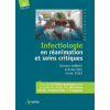 Infectiologie en réanimation et soins critiques