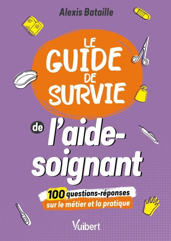 Le guide de survie de l'aide-soignant