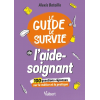 Le guide de survie de l'aide-soignant