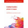 L'enfant écolier : prévenir et soigner