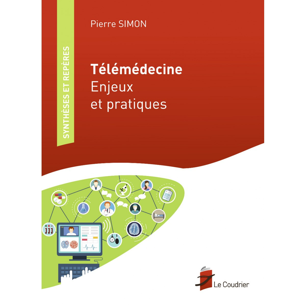 Télémédecine : enjeux et pratiques