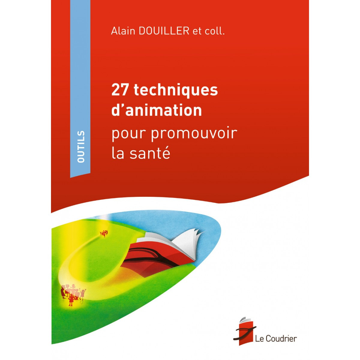 27 techniques d'animation pour promouvoir la santé