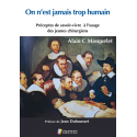 On n\'est jamais trop humain
