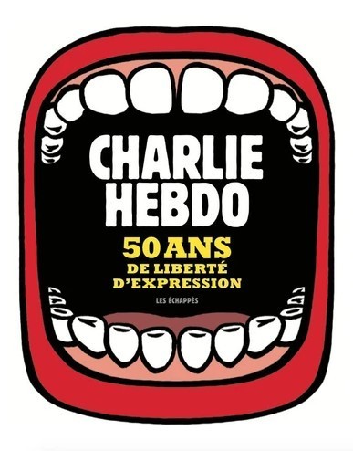 Charlie Hebdo : 50 ans de liberté d'expression