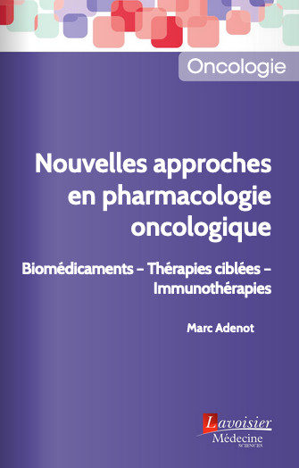 Nouvelles approches en pharmacologie oncologique