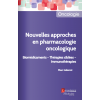 Nouvelles approches en pharmacologie oncologique