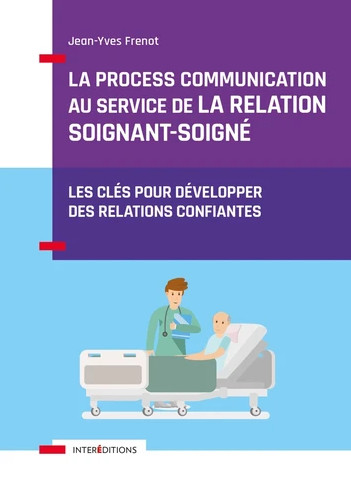 La process communication au service de la relation soignant-soigné