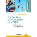 L\'enfant à haut potentiel, les dys et le TDAH