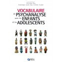 Vocabulaire de psychanalyse avec les enfants et les adolescents
