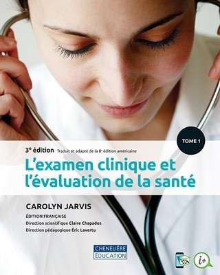 L'examen clinique et l'évaluation de la santé, tome 1