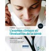 L'examen clinique et l'évaluation de la santé, tome 1