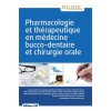 Pharmacologie et thérapeutiques en médecine bucco-dentaire