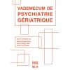 Vademecum de psychiatrie gériatrique