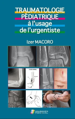 Traumatologie pédiatrique à l'usage de l'urgentiste