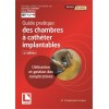 Guide pratique des chambres à cathéter implantables