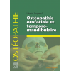 Ostéopathie oro-faciale et temporo-mandibulaire