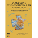 La médecine psychosomatique en question(s)