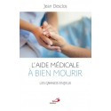 L\'aide médicale à bien mourir